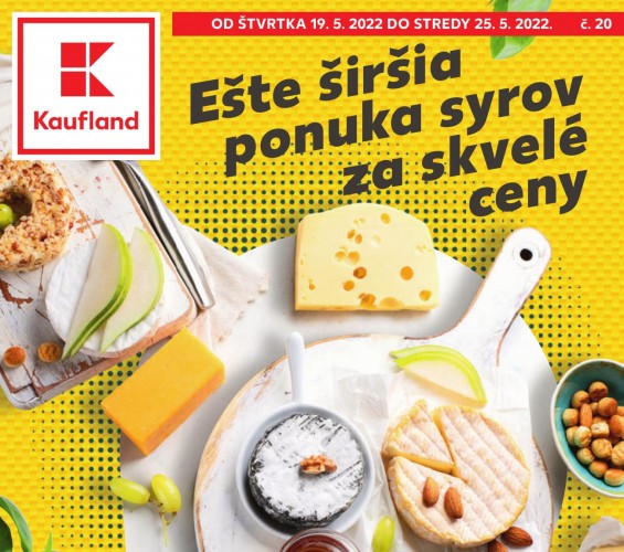 Kaufland - Kaufland leták - ponuka syrov od 19.05.2022